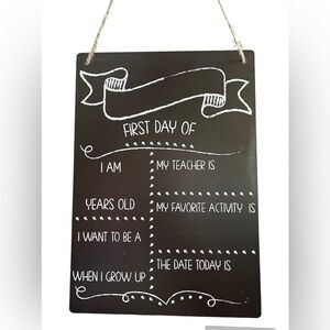 FIRST Day/Last Day Of School Board Sign